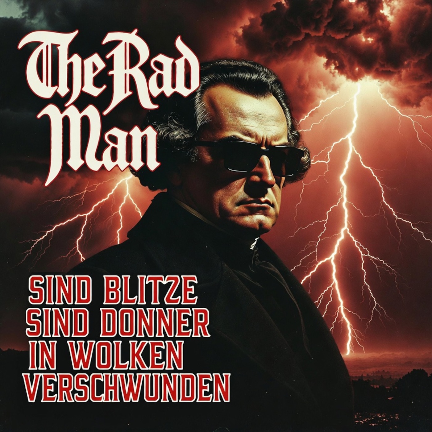 Sind Blitze Sind Donner in Wolken Verschwunden by The Rad Man artwork